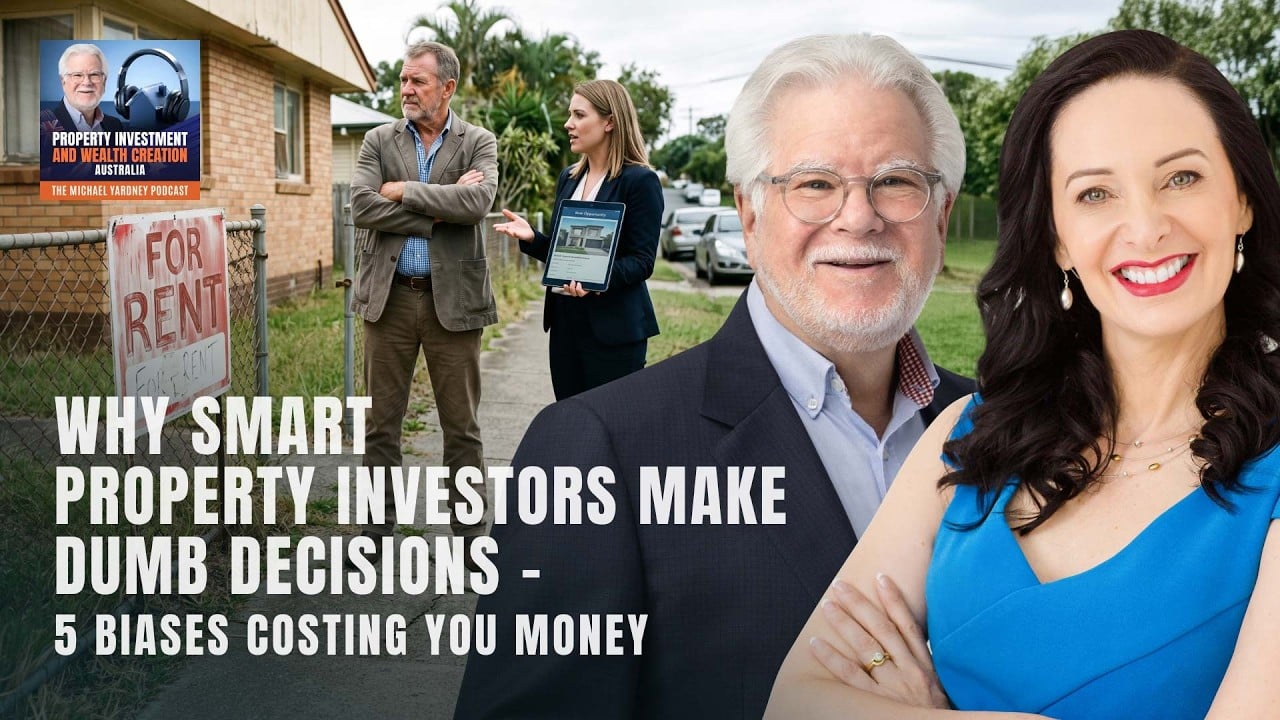 Why Smart Property Investors Make Dumb Decisions - 5 biases costing you money | Louise Bedford