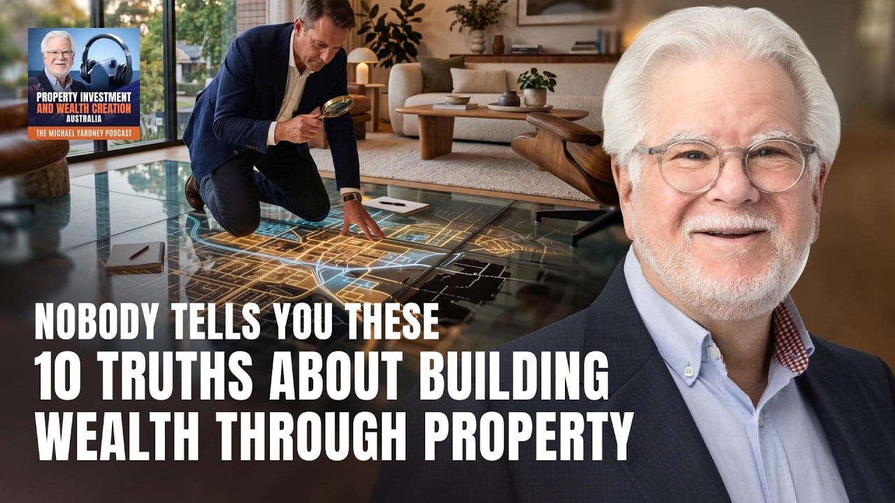 Nobody Tells You These 10 Truths About Building Wealth Through Property