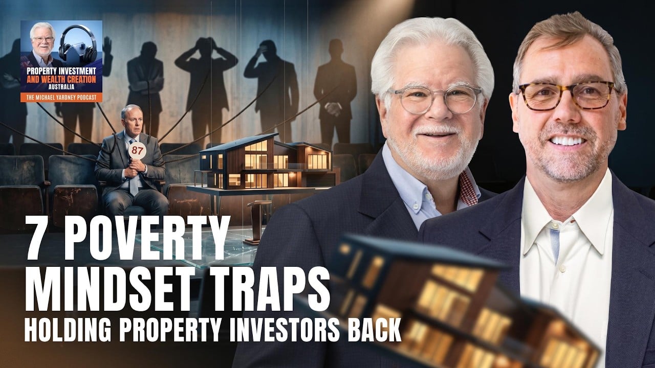 7 Poverty Mindset Traps Holding Property Investors Back | Tom Corley