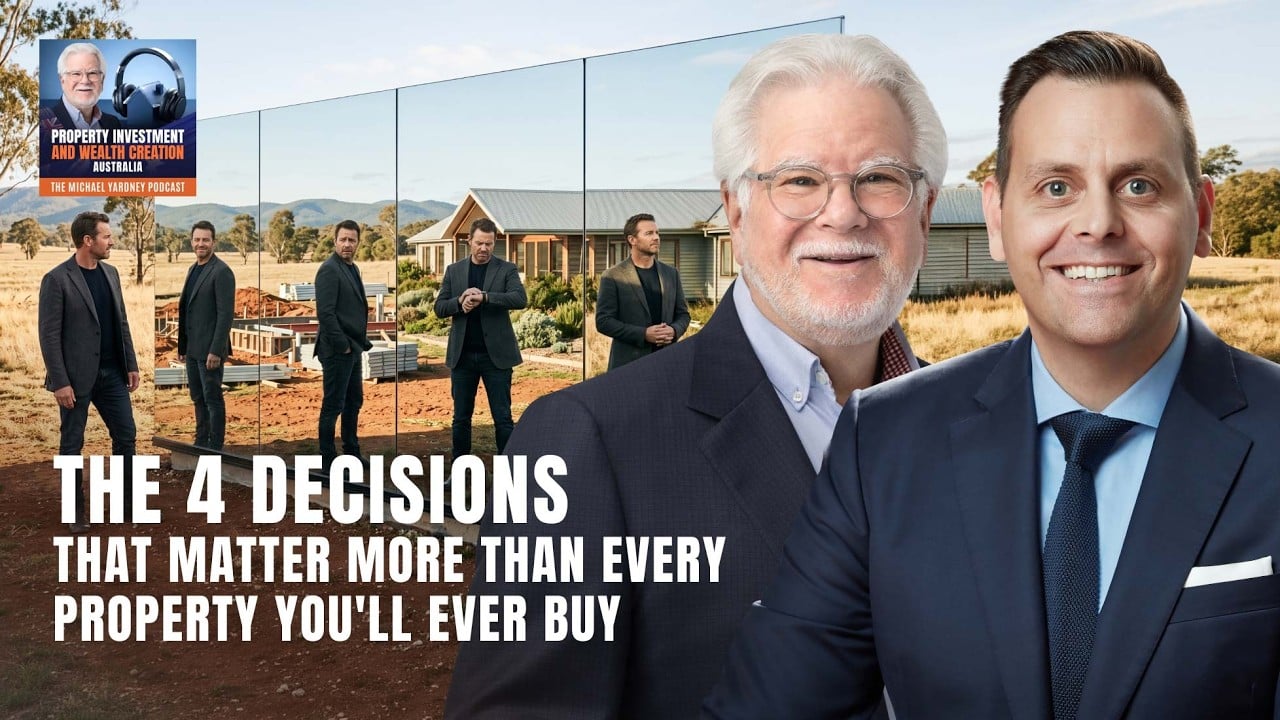 The 4 Decisions That Matter More Than Every Property You'll Ever Buy | Stuart Wemyss